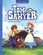 Couverture du livre « Tom Sawyer Tome 3 : la fin de Joe l'Indien » de Mark Twain aux éditions Larousse