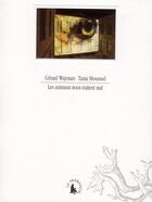 Couverture du livre « Les animaux nous traitent mal » de Gerard Wajcman et Tania Mouraud aux éditions Gallimard
