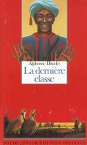 Couverture du livre « La dernière classe et autres contes du lundi » de Alphonse Daudet aux éditions Gallimard-jeunesse