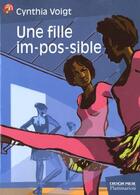 Couverture du livre « Fille im-pos-sible (une) » de Cynthia Voigt aux éditions Pere Castor