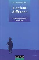 Couverture du livre « L'Enfant Different » de Maurice Ringler aux éditions Dunod