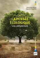 Couverture du livre « La pensée écologique ; une anthologie » de Dominique Bourg et Augustin Fragniere aux éditions Puf