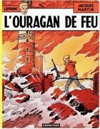 Couverture du livre « Lefranc t.2 ; l'ouragan de feu » de Jacques Martin aux éditions Casterman