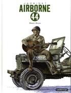 Couverture du livre « Airborne 44 Tome 9 : black boys » de Philippe Jarbinet aux éditions Casterman