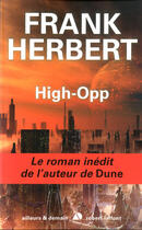 Couverture du livre « High-opp » de Frank Herbert aux éditions Robert Laffont