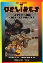 Couverture du livre « Ca petarade chez les pirates » de  aux éditions Bayard Jeunesse