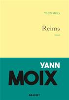 Couverture du livre « Reims » de Yann Moix aux éditions Grasset Et Fasquelle