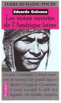 Couverture du livre « Les Veines Ouvertes De L'Amerique Latine » de Eduardo Galeano aux éditions Pocket