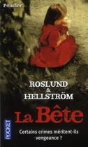 Couverture du livre « La bête » de Roslund et Hellstrom aux éditions Pocket