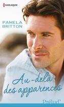 Couverture du livre « Au-delà des apparences » de Pamela Britton aux éditions Harlequin