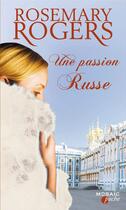 Couverture du livre « Une passion russe » de Rosemary Rogers aux éditions Harpercollins