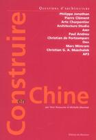 Couverture du livre « Construire en chine » de Yann Nussaume aux éditions Le Moniteur