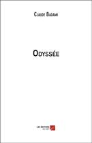 Couverture du livre « Odyssée » de Claude Badami aux éditions Editions Du Net