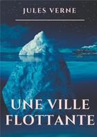 Couverture du livre « Une ville flottante » de Jules Verne aux éditions Books On Demand