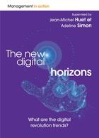 Couverture du livre « The new digital horizons - anglais - what are the digital revolution trends? » de Huet/Simon aux éditions Pearson