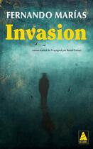 Couverture du livre « Invasion » de Fernando Marias aux éditions Actes Sud