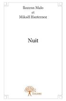 Couverture du livre « Nuit » de Rozenn Malo et Mikael Hanternoz aux éditions Edilivre