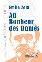 Couverture du livre « Au bonheur des dames » de Émile Zola aux éditions Ligaran
