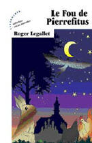 Couverture du livre « Le fou de pierrefitus » de Roger Legallet aux éditions Les Deux Encres