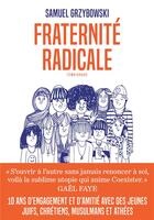 Couverture du livre « Fraternité radicale » de Samuel Grzybowski aux éditions Les Arenes