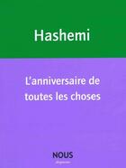 Couverture du livre « L'anniversaire de toutes les choses » de Roxana Hashemi aux éditions Nous