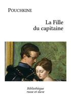 Couverture du livre « La fille du capitaine » de Alexandre Pouchkine aux éditions Bibliotheque Russe Et Slave