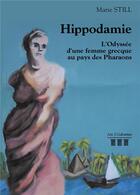 Couverture du livre « Hippodamie ; l'Odyssée d'une femme grecque au pays des Pharaons » de Marie Still aux éditions Les Trois Colonnes