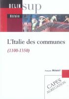 Couverture du livre « L'italie des communes - 1100-1350 » de Francois Menant aux éditions Belin Education