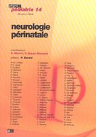Couverture du livre « Neurologie perinatale » de Marret/Zupan/Si aux éditions Doin