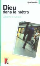 Couverture du livre « Dieu dans le metro » de Le Mouel G aux éditions Editions De L'atelier