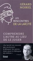 Couverture du livre « Les rencontres de la laïcité t.5 : les rencontres de la laïcité ; comprendre l'autre au lieu de le juger » de Gerard Noiriel aux éditions Privat