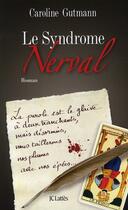 Couverture du livre « Le syndrome Nerval » de Gutmann-C aux éditions Lattes