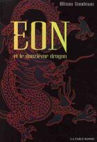 Couverture du livre « Eon et le douzième dragon » de Alison Goodman aux éditions Table Ronde