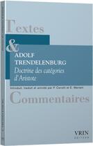 Couverture du livre « Doctrine des catégories d'Aristote : une enquête » de Adolf Trendelenburg aux éditions Vrin