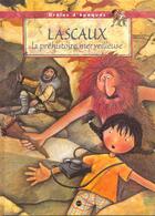 Couverture du livre « Lascaux la prehistoire merveil » de Anne Latournerie aux éditions Reunion Des Musees Nationaux