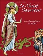 Couverture du livre « Le christ sauveur dans les évangeliaires de l'an mil » de Nyssen Wilhem aux éditions Tequi