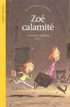 Couverture du livre « Zoe calamite » de Chantal Laborde aux éditions Actes Sud Jeunesse