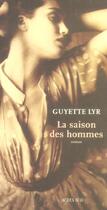 Couverture du livre « La saison des hommes - ou l'egratignure » de Guyette Lyr aux éditions Actes Sud