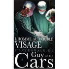 Couverture du livre « L'homme au double visage » de Des Cars-G aux éditions Vauvenargues