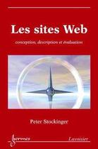 Couverture du livre « Les sites web ; description conception et evaluation » de Stockinger aux éditions Hermes Science Publications