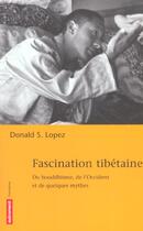 Couverture du livre « Fascination tibétaine » de Donalds Lopez aux éditions Autrement