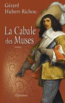 Couverture du livre « La cabale des muses » de Gerard Hubert-Richou aux éditions Pygmalion