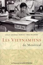 Couverture du livre « Études françaises : les Vietnamiens de Montréal » de Dorais/Richard aux éditions Pu De Montreal