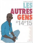 Couverture du livre « Les autres gens t.10 ; t.14 et t.15 » de Thomas Cadene aux éditions Dupuis