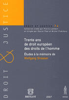 Couverture du livre « Trente ans de droit européen des droits de l'homme ; études à la mémoire de Wolfgang Strasser » de  aux éditions Anthemis