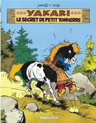 Couverture du livre « Yakari Tome 6 : Yakari et le secret de Petit Tonnerre » de Derib et Job aux éditions Lombard