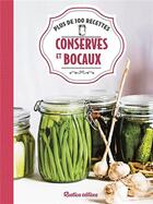 Couverture du livre « Conserves et bocaux ; plus de 100 recettes » de Aglae Blin aux éditions Rustica