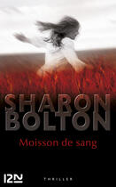 Couverture du livre « Moisson de sang » de Sharon Bolton aux éditions 12-21