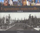 Couverture du livre « Expositions universelles 1855 paris 1937 » de Sylvain Ageorges aux éditions Parigramme