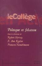 Couverture du livre « Politique et filiation - college international de philosophie » de  aux éditions Kime